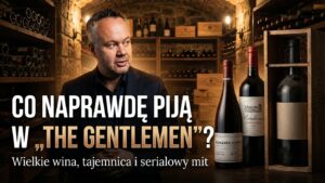Romanée-Conti w The Gentlemen. Jakie wina naprawdę piją w serialu?